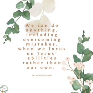 Overcoming Mistakes With God’s Help