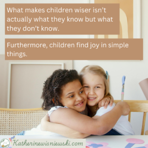 Gaining Joy and Wisdom from Children