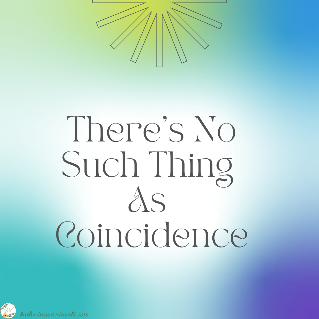 There's No such Thing As a Coincidence