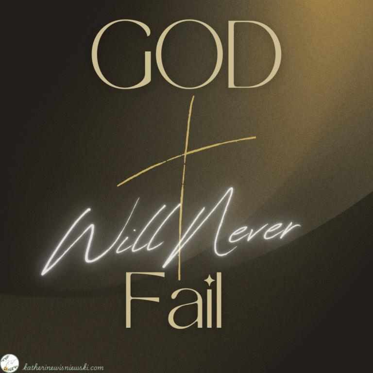 God Will Never Fail