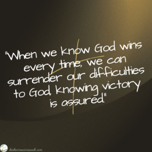 God will never fail. He wins every time.