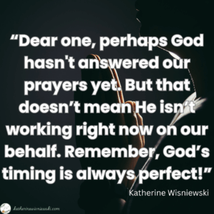 God’s timing is always perfect!
