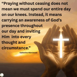 What does praying without ceasing mean? 