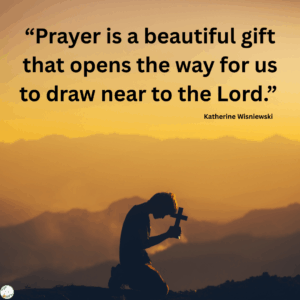 Prayer is a gift