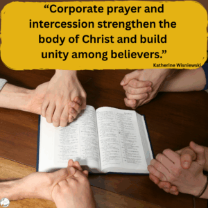 Praying Without Ceasing: /Corporate prayer and intercession