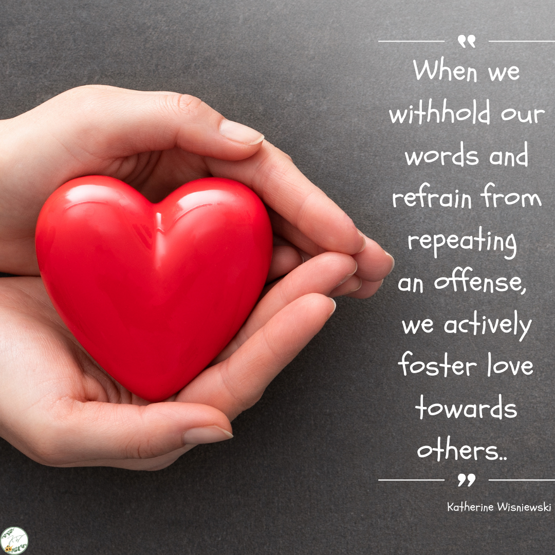 Foster Love by Choosing Forgiveness