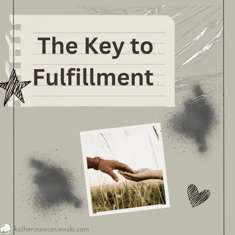 The Key to Fulfillment