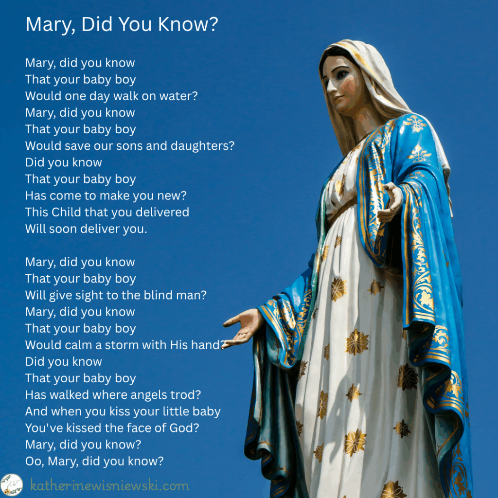 Mary did You Know?>