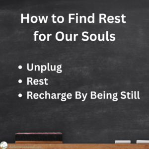 How to find rest for our souls
