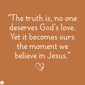 No one deserves God's love