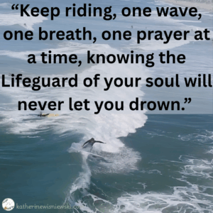 Keep riding the waves