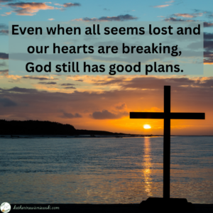even if He does not answer our prayers