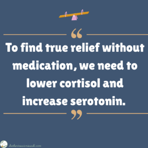 Serotonin and Cortisol